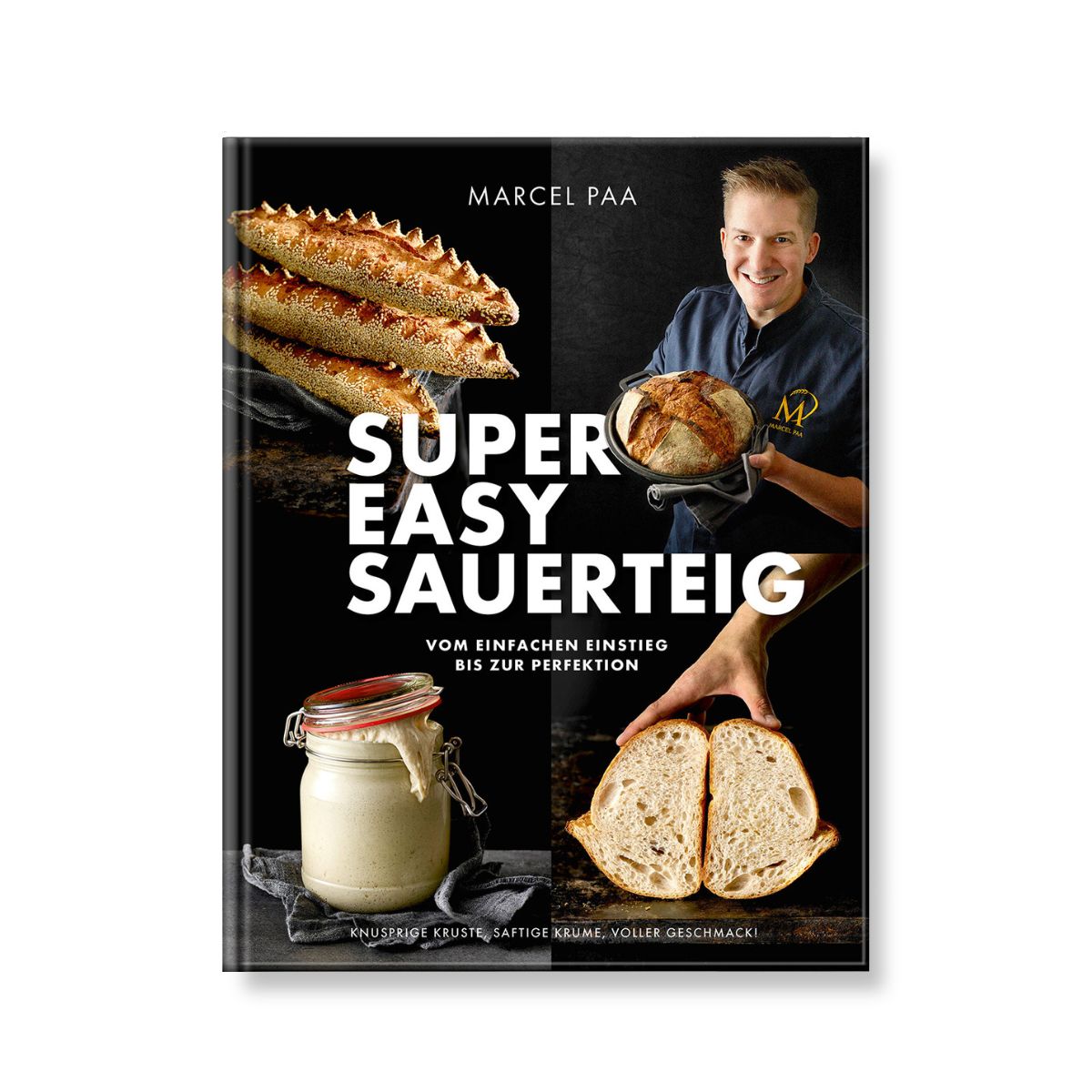Marcels Backbuch - "Super easy Sauerteig"