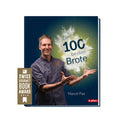 Marcels preisgekröntes Backbuch "Die 100 besten Brote"